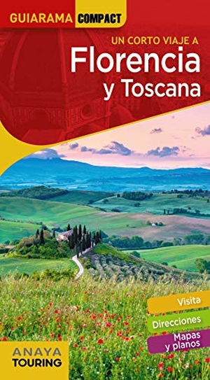 Merino, Ignacio . . . [et al. / Anaya Touring Club. Un corto viaje a Florencia y Toscana. Anaya Touring, 2020.