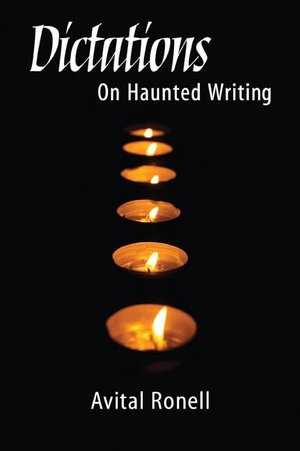 Ronell, Avital. Dictations: On Haunted Writing. University of Illinois Press, 2006.