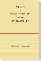 Aspects of Praematurity and Dysmaturity