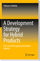 A Development Strategy for Hybrid Products