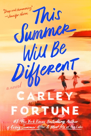 Fortune, Carley. This Summer Will Be Different. Penguin LLC  US, 2024.