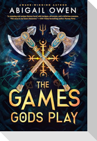 The Games Gods Play