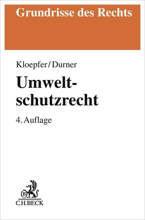 Kloepfer, Michael / Wolfgang Durner. Umweltschutzrecht. C.H. Beck, 2026.