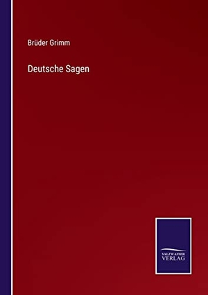Grimm, Brüder. Deutsche Sagen. Outlook, 2022.