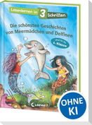 Lesenlernen in 3 Schritten - Die schönsten Geschichten von Meermädchen und Delfinen