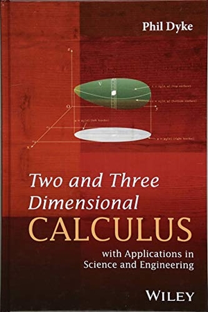 Dyke, Phil. Two and Three Dimensional Calculus - With Applications in Science and Engineering. Wiley, 2018.