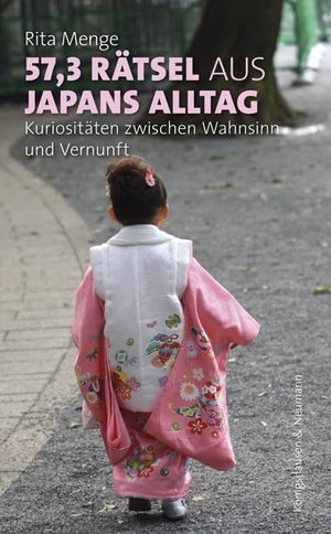 Menge, Rita. 57,3 Rätsel aus Japans Alltag - Kuriositäten zwischen Wahnsinn und Vernunft. Königshausen & Neumann, 2019.
