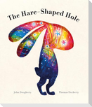 The Hare-Shaped Hole