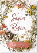 A Savior Is Risen