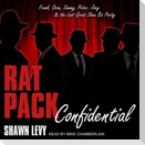 Rat Pack Confidential: Frank, Dean, Sammy, Peter, Joey and the Last Great Show Biz Party