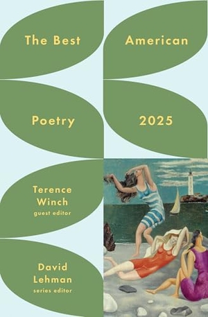 Lehman, David / Terence Winch. The Best American Poetry 2025. Scribner Book Company, 2025.