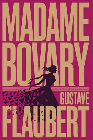 Flaubert, Gustave. Madame Bovary - A New Translation. Branching Plot Books, 2025.