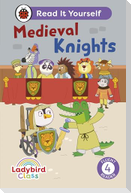 Ladybird Class - Medieval Knights: Read It Yourself - Level 4 Fluent Reader