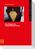 Das Wissen der unterschätzten Kunst