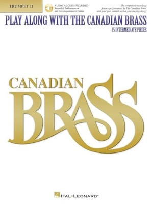 Colin. Play Along with the Canadian Brass - Trumpet 2: Book/Online Audio. Hawkeye Publishers, 2002.