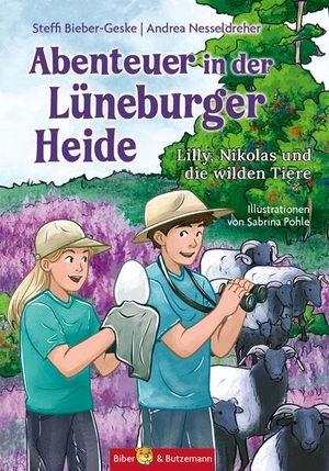 Bieber-Geske, Steffi / Andrea Nesseldreher. Abenteuer in der Lüneburger Heide - Lilly, Nikolas und die wilden Tiere - Kinder Reiseführer und Ferienabenteuer Lüneburger Heide. Biber & Butzemann, 2025.