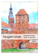 Tangermünde - Illustrationen der Stadt an der Elbe (Wandkalender 2024 DIN A3 hoch), CALVENDO Monatskalender