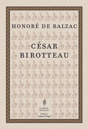 de Balzac, Honore. Cesar Birotteau. Yordam Kitap, 2021.