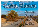 Costa Blanca - Sonne, Strand und mehr (Wandkalender 2024 DIN A3 quer), CALVENDO Monatskalender