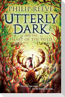 Utterly Dark and the Heart of the Wild