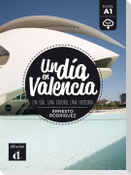 Un día en Valencia. Lektüre + Audio-Online