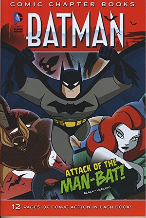 Black, Jake. Attack of the Man-Bat!. Capstone, 2015.
