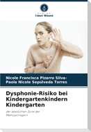 Dysphonie-Risiko bei Kindergartenkindern Kindergarten
