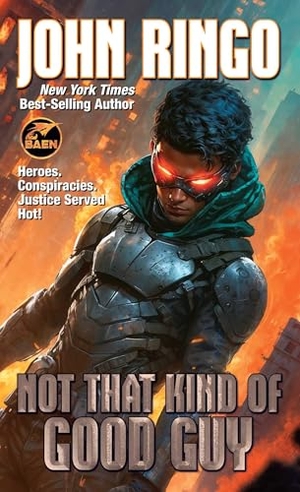 Ringo, John. Not That Kind of Good Guy. Baen, 2026.