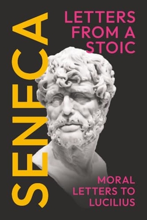 Seneca, Lucius Annaeus. Seneca's Letters from a Stoic - Moral Letters to Lucilius: (Epistulae Morales ad Lucilium) - Complete in Three Volumes. Read Books, 2026.