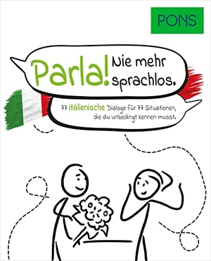 PONS Parla! Nie mehr sprachlos - 77 italienische Dialoge für 77 Situationen, die du unbedingt kennen musst. Pons Langenscheidt GmbH, 2021.
