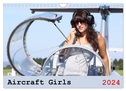 Aircraft Girls 2024 (Wandkalender 2024 DIN A4 quer), CALVENDO Monatskalender