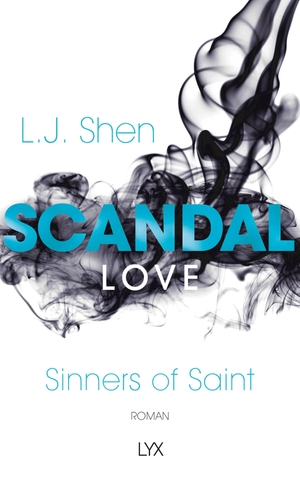 Shen, L. J.. Scandal Love - Sinners of Saint. LYX, 2018.