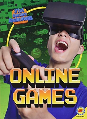 Sherman, Jill. Online Games. Av2, 2018.