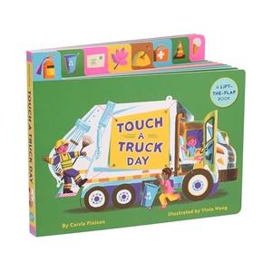 Finison, Carrie. Touch a Truck Day - A Lift-the-Flap Book. , 2026.