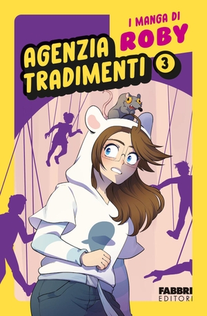 Roby. Agenzia tradimenti. I manga di Roby. Vol. 3. Fabbri, 2025.