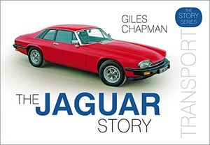 Chapman, Giles. The Jaguar Story. The History Press Ltd, 2019.