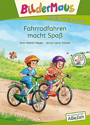 Heger, Ann-Katrin. Bildermaus - Fahrradfahren macht Spaß - Mit Bildern lesen lernen - Ideal für die Vorschule und Leseanfänger ab 5 Jahren - Mit Leselernschrift ABeZeh. Loewe Verlag GmbH, 2022.