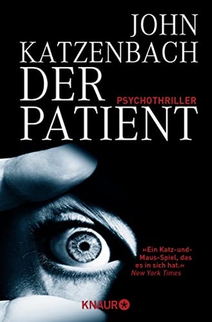 Katzenbach, John. Der Patient - Psychothriller. Droemer Knaur, 2006.