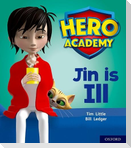 Hero Academy: Oxford Level 1+, Pink Book Band: Jin is Ill