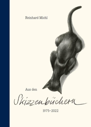 Michl, Reinhard. Reinhard Michl - Aus den Skizzenbüchern 1975-2022. Fink Kunstverlag Josef, 2022.