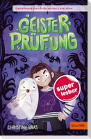 Gemeinsam durch die ersten Lesejahre. Geisterprüfung