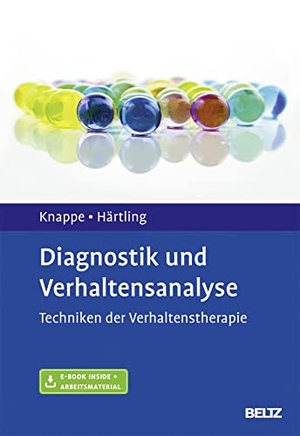 Knappe, Susanne / Samia Härtling. Diagnostik und Verhaltensanalyse - Techniken der Verhaltenstherapie. Mit E-Book inside und Arbeitsmaterial. Psychologie Verlagsunion, 2017.