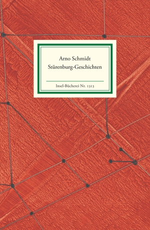 Schmidt, Arno. Stürenburg-Geschichten - Acht Erzählungen. Insel Verlag GmbH, 2009.