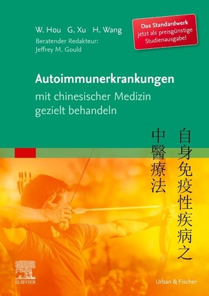 Hou, Wanzhu. Autoimmunerkrankungen mit chinesischer Medizin gezielt behandeln. Urban & Fischer/Elsevier, 2019.