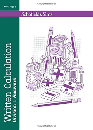 Koll, Hilary / Steve Mills. Written Calculation: Division 1 Answers. Schofield & Sims Ltd, 2015.