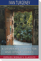 A Desperate Character and Other Stories (Esprios Classics)