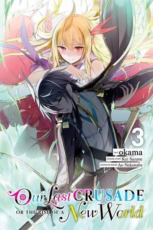 Sazane, Kei. Our Last Crusade or the Rise of a New World, Vol. 3. Yen Press, 2020.