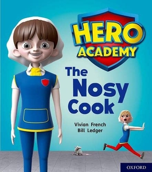 French, Vivian. Hero Academy: Oxford Level 6, Orange Book Band: The Nosy Cook. Oxford University Press, 2018.