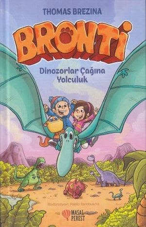 Brezina, Thomas. Dinozorlar Cagina Yolculuk-Bronti 2 Ciltli. Masalperest, 2018.