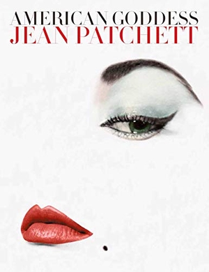 Lilly. American Goddess - Jean Patchett. powerHouse Books, 2019.